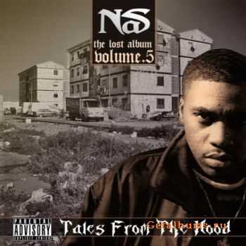 Nas  Tales From The Hood The Lost Album vol. 5 (2011)