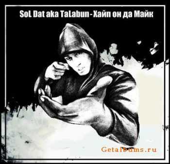 SoL Dat aka TaLabun -     (2011)