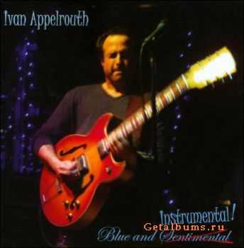 Ivan Appelrouth - Blue and Instrumental! (2011)