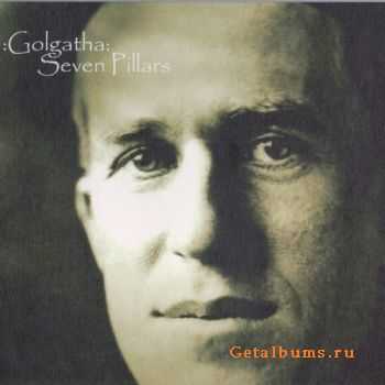 :Golgatha: - Seven Pillars (2006)