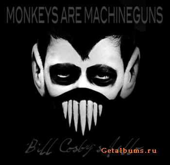 Monkeys Are Machine Guns - Bill Cosby's Jello (2011)