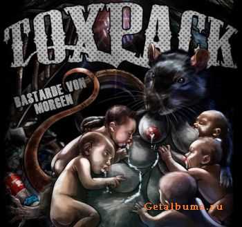 Toxpack - Bastarde von Morgen (2011)