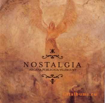 Nostalgia - Arcana Publicata Vilescunt (2002) FLAC