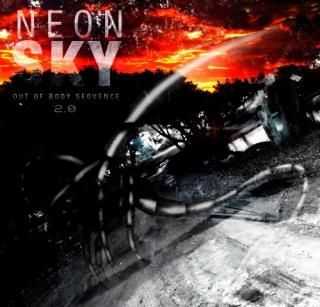 Neon Sky - Out Of Body Sequence 2.0 (EP) (2011)