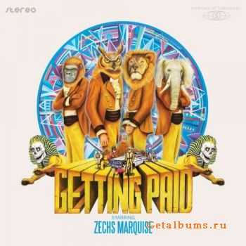 Zechs Marquise - Getting Paid (2011)