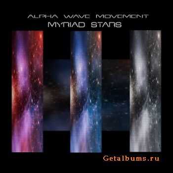 Alpha Wave Movement  Myriad Stars (2011)