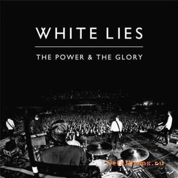 White Lies - The Power And The Glory (Single) (2011)