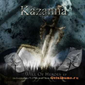 Kazanna - Will Of Heroes EP (2011)