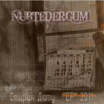 Nubtedercum  -  ... [EP] (2011)