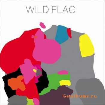 Wild Flag - Wild Flag (2011)