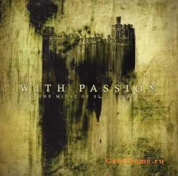 With Passion - In The Midst Of Bloodied Soil (2005) (Lossless) + MP3