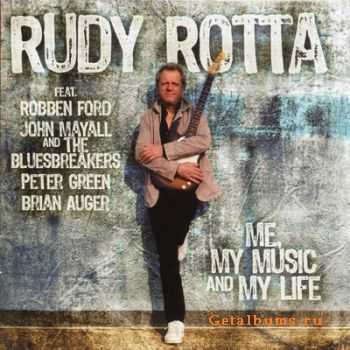 Rudy Rotta - Me, My Music And My Life (2011)