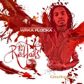 Waka Flocka - The Red Tails (2011)