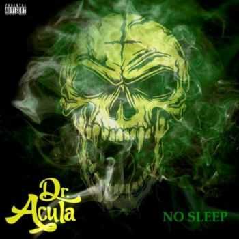 Dr. Acula - No Sleep (Wiz Khalifa Cover) (Single) (2011)