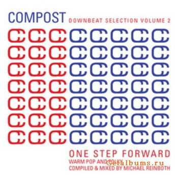 Michael Reinboth/Various - Compost Downbeat Selection Vol 2: One Step Forward (2011)