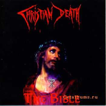 Christian Death - The Bible (1999)