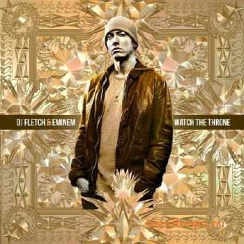 Eminem - Watch The Throne (2011)