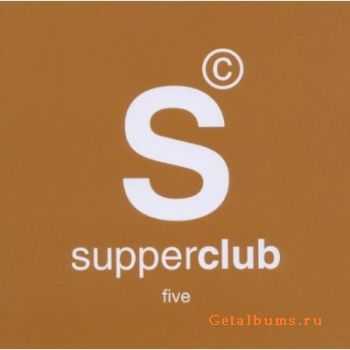 VA - Supperclub Vol.5 (2011)