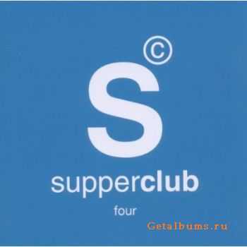 VA - Supperclub Vol.4 (2011)