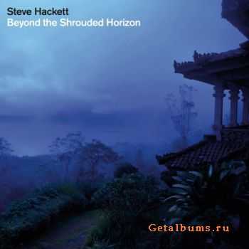 Steve Hackett - Beyond The Shrouded Horizon 2CD (2011)