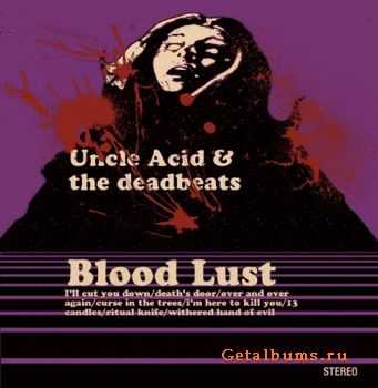 Uncle Acid & The Deadbeats - Blood Lust (2011)