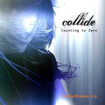 Collide - Counting To Zero (2011)