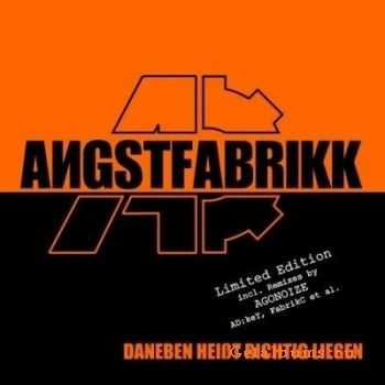 Angstfabrikk  - Daneben Heisst Richtig Liegen  (2009)