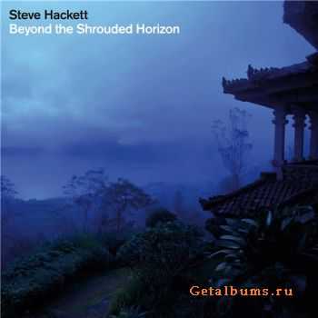 Steve Hackett - Beyond The Shrouded Horizon (2011)