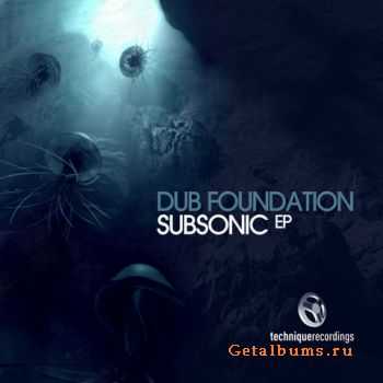 Dub Foundation - Subsonic (EP)  (2011)