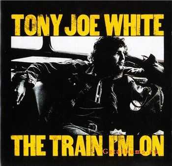 Tony Joe White - The Train I'm On (1972) (Lossless)