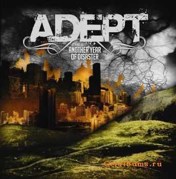 Adept - Another Year Of Disaster (2009)