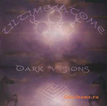 Ultime Atome  - Dark Visions (2003)