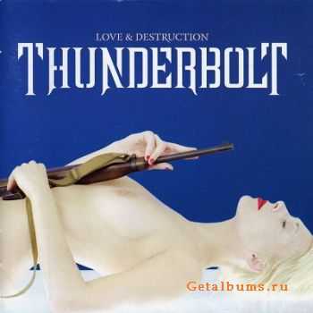 Thunderbolt  - Love & Destruction (2006)