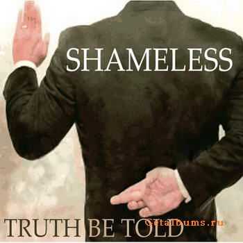 Truth Be Told - Shameless (2011)