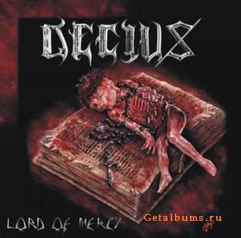 Decius - Lord Of Mercy (2009)