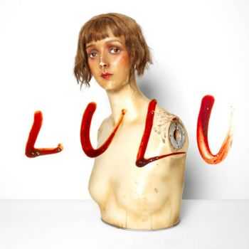 Lou Reed & Metallica - Lulu (2011) Lou Reed & Metallica - Lulu (2011)