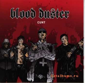 Blood Duster -  Cunt (2008)