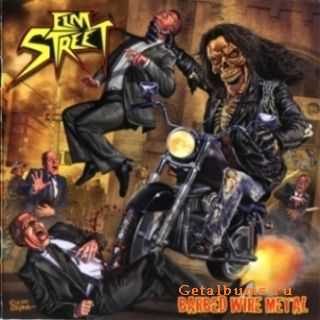 Elm Street  - Barbed Wire Metal [Lossless] (2011)