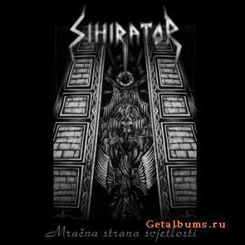 Sihirator - Mra&#269;na Strana Svjetlosti [EP] (2011)