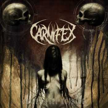 Carnifex - Until I Feel Nothing (2011)