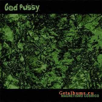 God Pussy - MAGNETISMO C&#211;SMICO (2010)