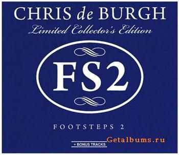 Chris de Burgh - Footsteps 2 (Limited Collector's Edition) (2011)