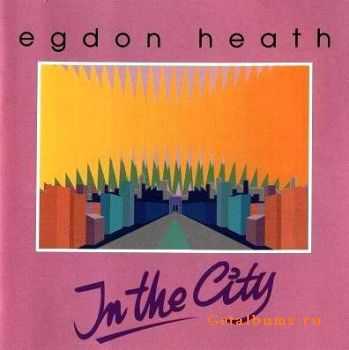 Egdon Heath - In The City (1987)