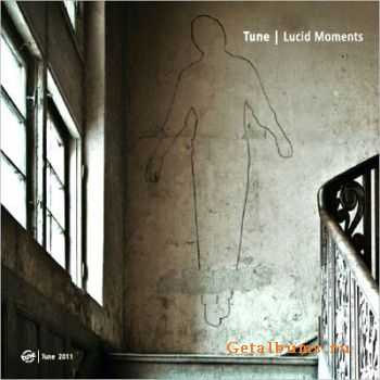 Tune - Lucid Moments (2011)