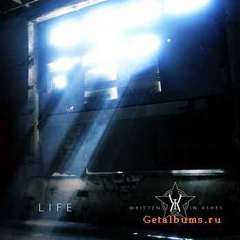 Written In Ashes - Life (EP) (2011)