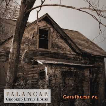 Palancar - Crooked Little House (2011)