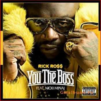 Rick Ross - You The Boss (2011)