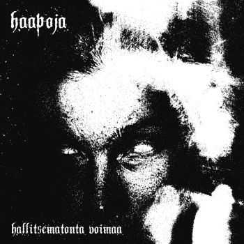 Haapoja - Hallitsematonta Voimaa (EP) (2011)