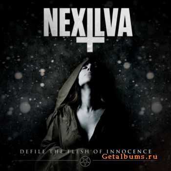 Nexilva - Defile the Flesh of Innocence (2011)