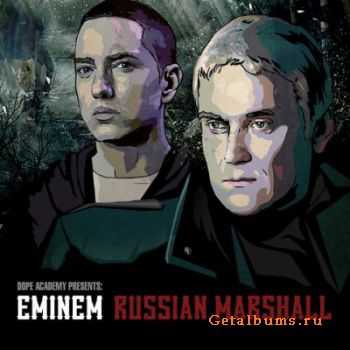 Dope Academy presents: Eminem - Russian Marshall